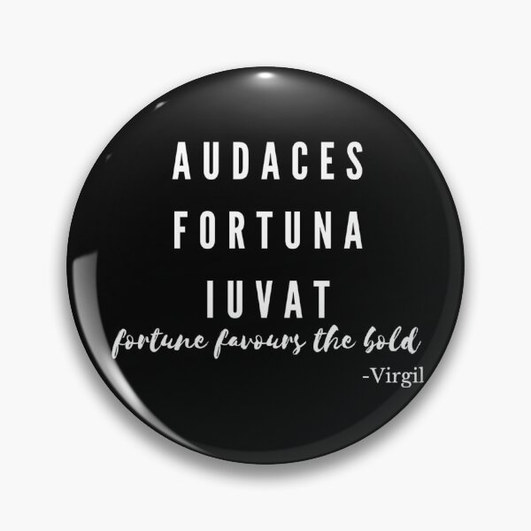 Item preview, Audaces Fortuna Iuvat (en latín) - Fortune Favors the Bold designed and sold by Jajamon.