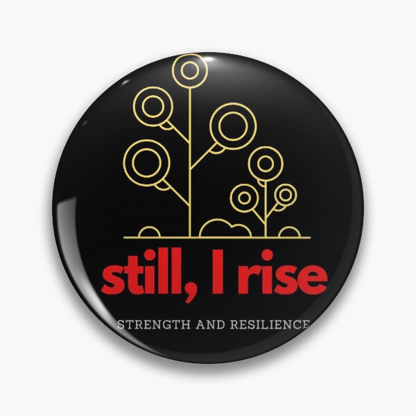 Item preview, Still, I Rise. Strength and Resilience  designed and sold by Michelle  Brewster.