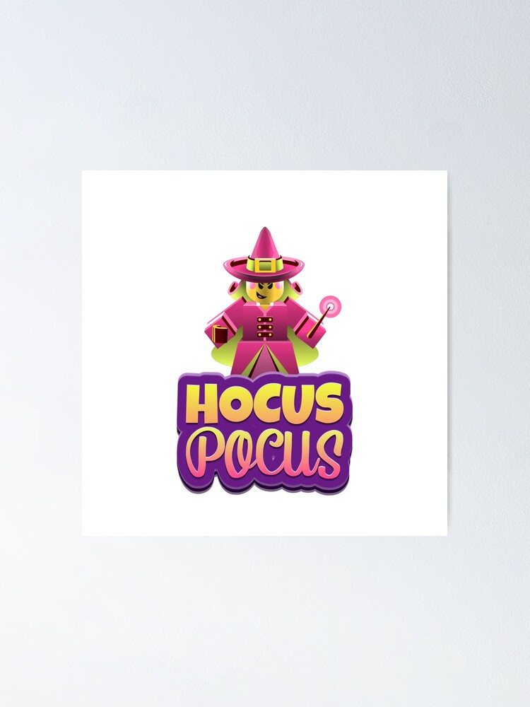 Hocus Focus Roblox Poster By Rhecko Redbubble - lol mania roblox