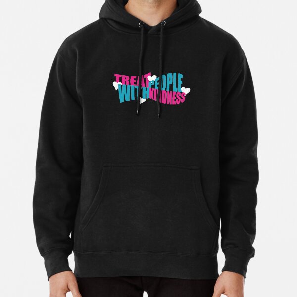 Treat People With Kindness Hoodie Pullover Hoodie