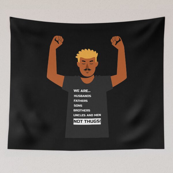 Item preview, WE ARE...HUSBANDS FATHERS SONS BROTHERS UNCLES AND MEN NOT THUGS We're Not Thugs" Father's Day  designed and sold by bargaboot.