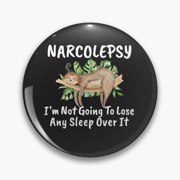 Item preview, Narcolepsy Sloth Not Going to Lose Sleep Over It Narcoleptic Awareness designed and sold by KatesFunnyArt.