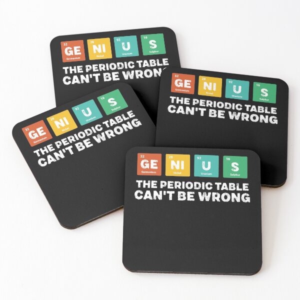 Item preview, Genius The Periodic Table Can't Be Wrong designed and sold by graphicmeyou.