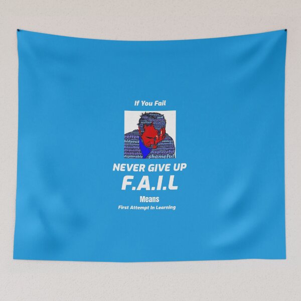 Item preview, If You F.A.I.L Never give Up designed and sold by inspiraworld.