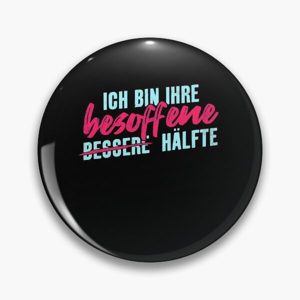 Artikelvorschau, Ich bin die besoffene Hälfte I Ehe & Liebe entworfen und verkauft von ChrisFeil.