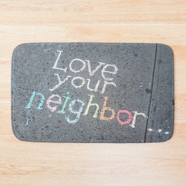 Item preview, Love Your Neighbor...Sidewalk Art designed and sold by picturedlcphoto.