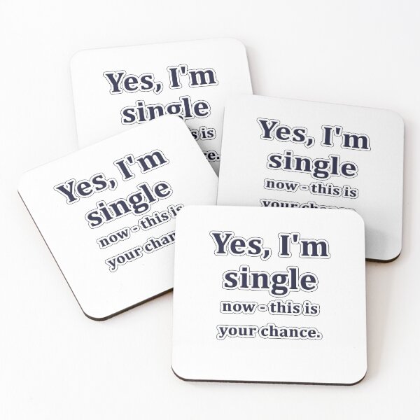 Item preview, Yes, I'm single now - this is your chance. designed and sold by Richter-20.