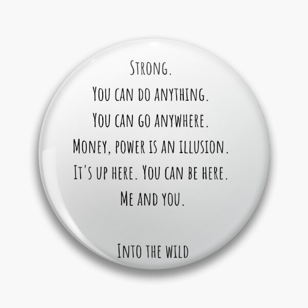 Item preview, Strong.  You can do anything. You can go anywhere...-Into the wild quote designed and sold by MargheritaLidia.