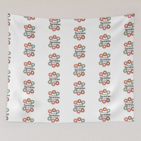 Item preview, You are the Sprinkles on my Donut designed and sold by MammaPanda.
