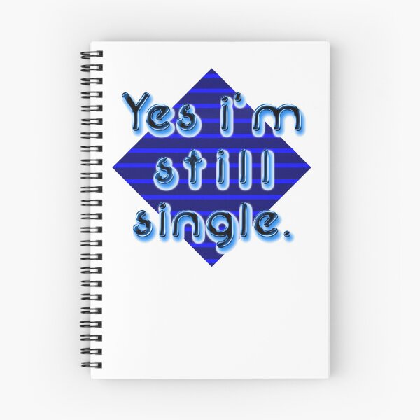 Item preview, Illustration with graphic text: "Yes, I'm still single." designed and sold by Richter-20.