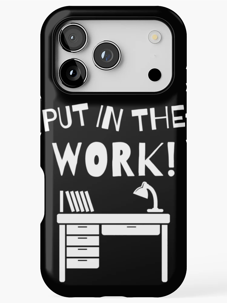 Thumbnail 1 of 4, iPhone Case, Put In The Work ! designed and sold by RIVEofficial.