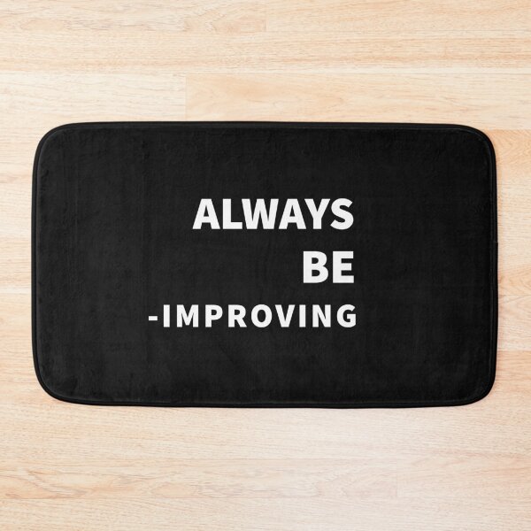 Item preview, Always Be Improving designed and sold by SharpThreadZ.