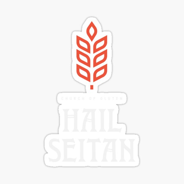 Hail Seitan | Vegan Seitan Sticker