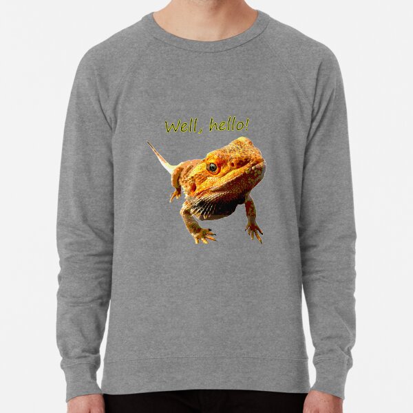 Bearded Dragon Says Hello Lightweight Sweatshirt