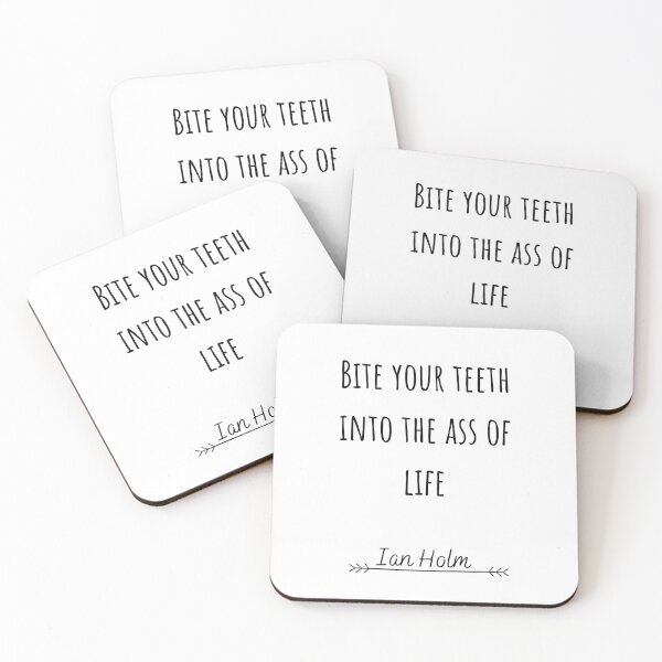 Item preview, Bite your teeth into the ass of life- Ian holm designed and sold by MargheritaLidia.