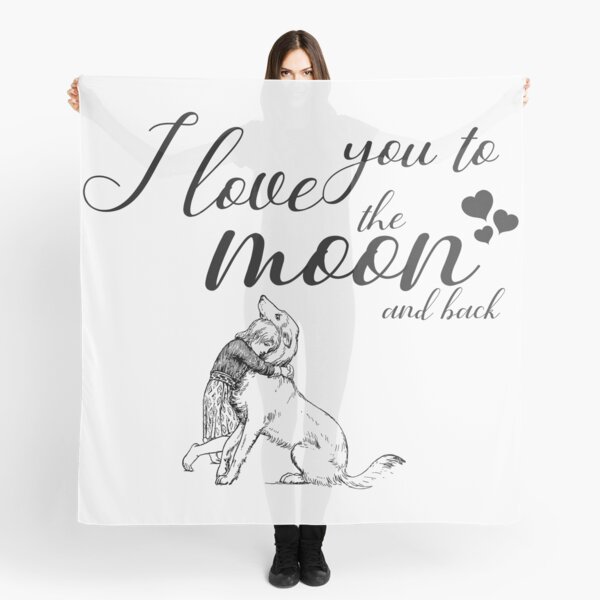 I Love You To The Moon And Back Scarves Redbubble