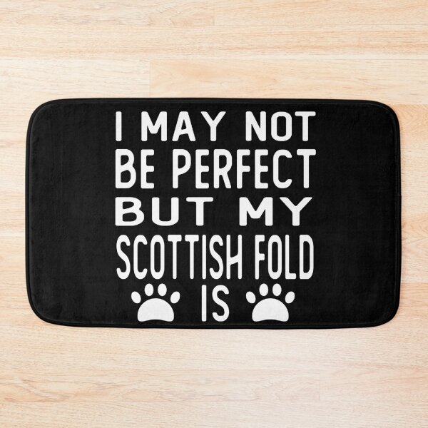 Item preview, i may not be perfect but my scottish fold is gift cat designed and sold by alaechamlal.