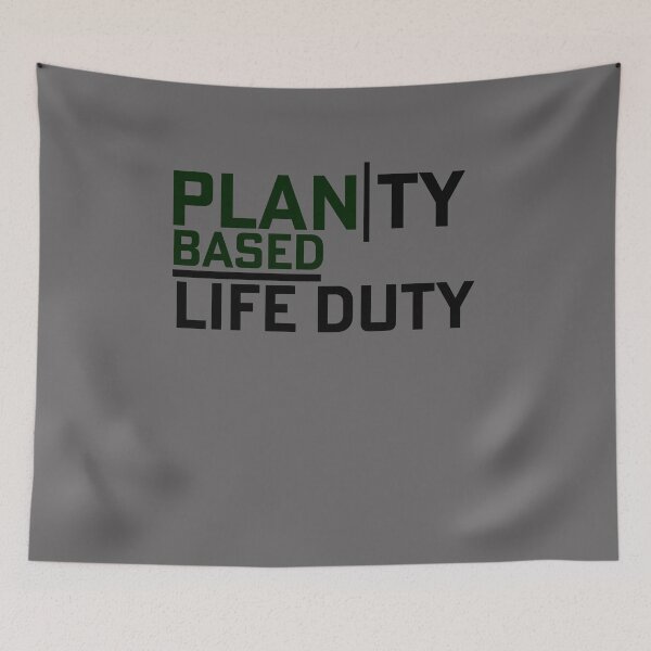 Item preview, Planty Based Life Duty designed and sold by Kajusmcr.