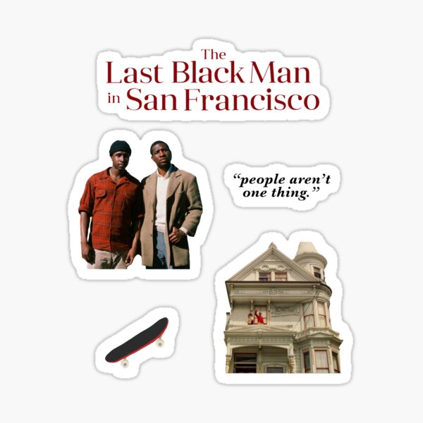 The Last Black Man in San Francisco Sticker Pack Sticker