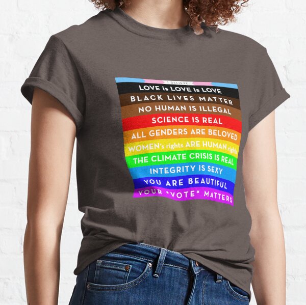 I BELIEVE: progressive values of inclusion Classic T-Shirt