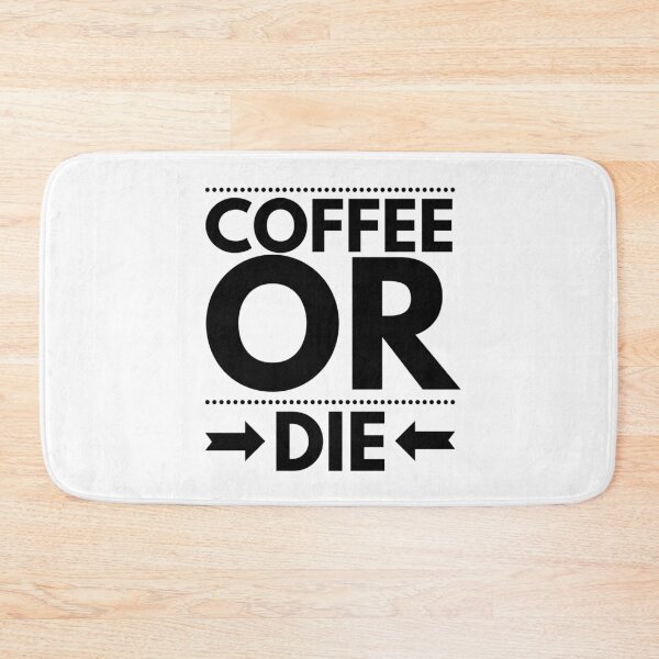 Item preview, Coffee Or Die designed and sold by junaid ali.
