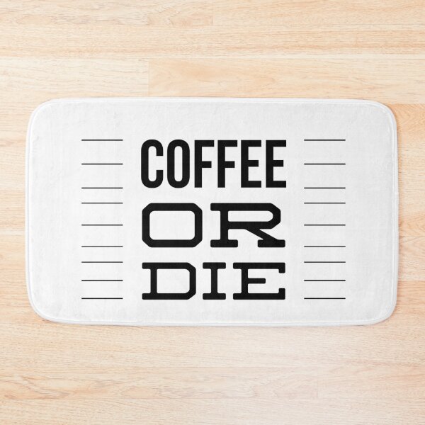 Item preview, Coffee Or Die designed and sold by junaid ali.