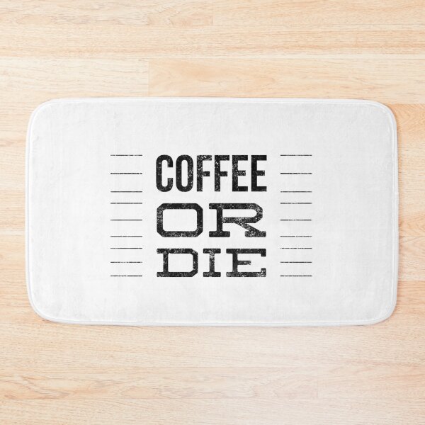 Item preview, Coffee Or Die designed and sold by junaid ali.