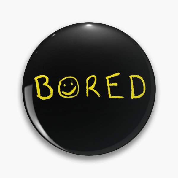 Item preview, Bored designed and sold by SamanthaClaire7.