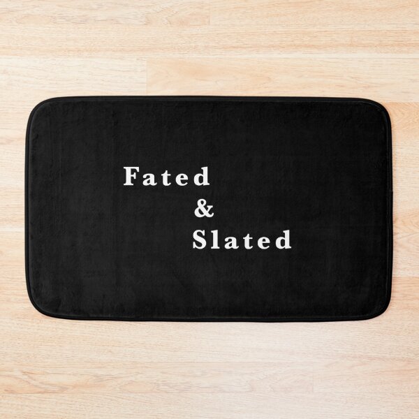 Item preview, Fated and Slated designed and sold by RuinYourLife-Co.
