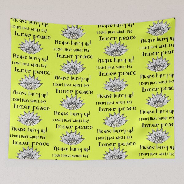 Item preview, Inner peace please hurry up I don't have whole day designed and sold by Sujitmone.