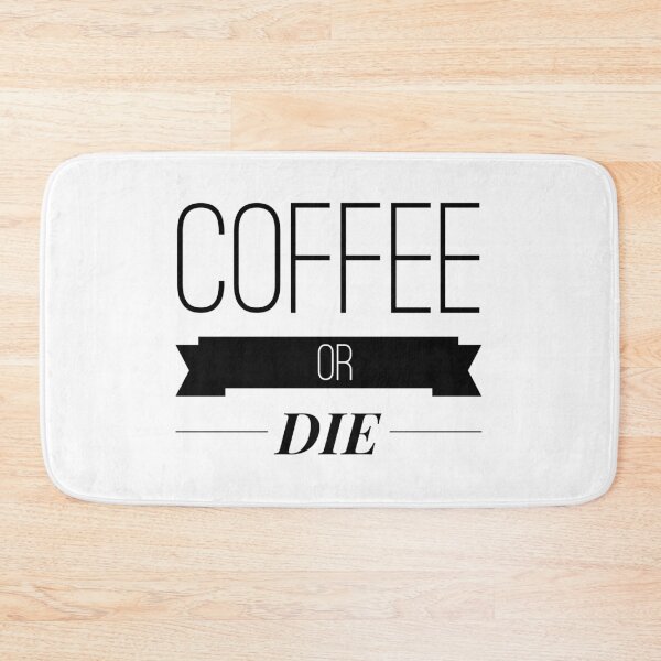 Item preview, Coffee Or Die designed and sold by junaid ali.
