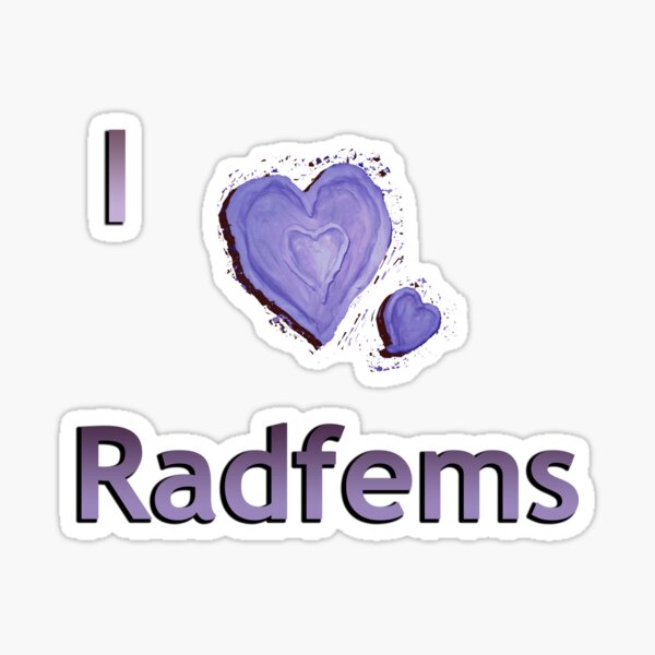 I love radfems Sticker