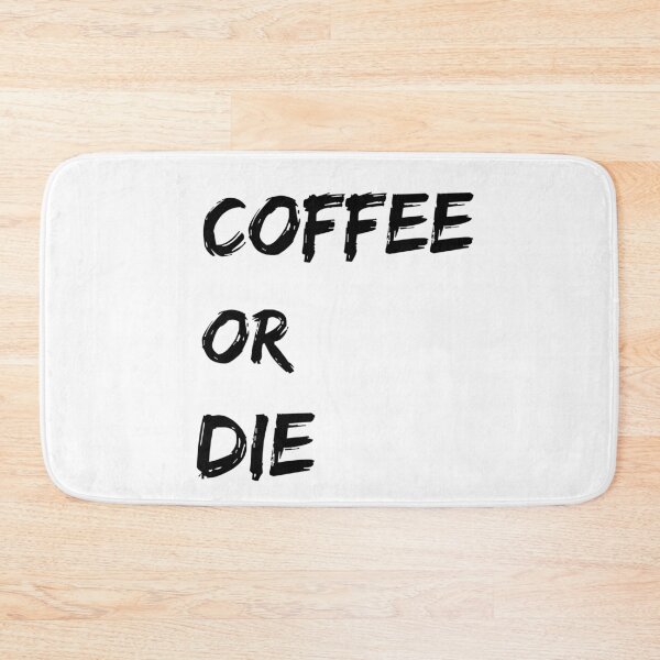 Item preview, Coffee Or Die designed and sold by junaid ali.
