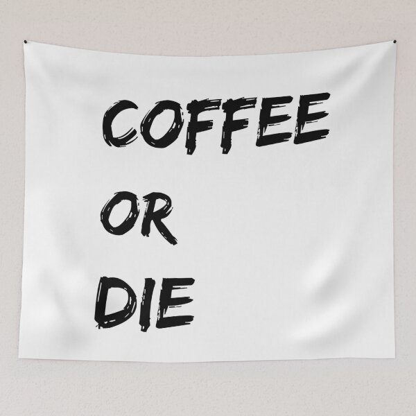 Item preview, Coffee Or Die designed and sold by junaid ali.