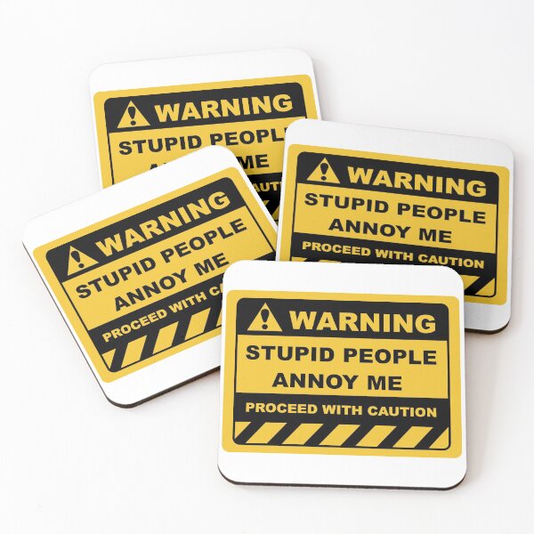 Item preview, Human Warning Sign STUPID PEOPLE ANNOY ME PROCEED WITH CAUTION Sayings Sarcasm Humor Quotes designed and sold by ColorMeHappy123.