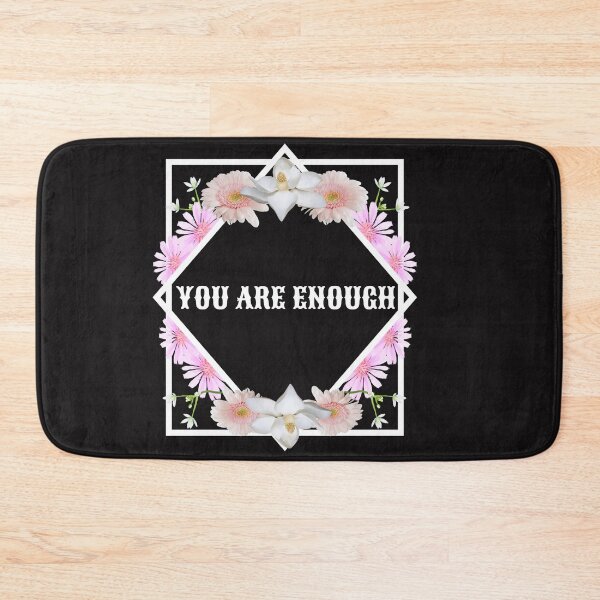Item preview, You Are Enough designed and sold by JobaBreezy.