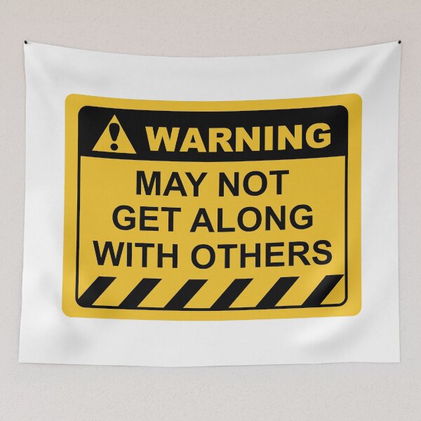 Item preview, Human Warning Sign MAY NOT GET ALONG WITH OTHERS Sayings Sarcasm Humor Quotes designed and sold by ColorMeHappy123.