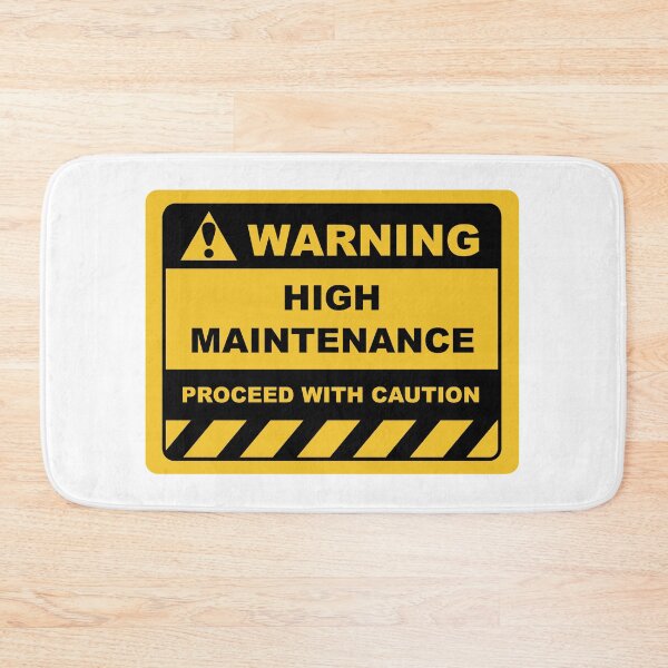Item preview, Human Warning Sign HIGH MAINTENANCE PROCEED WITH CAUTION Sayings Sarcasm Humor Quotes designed and sold by ColorMeHappy123.