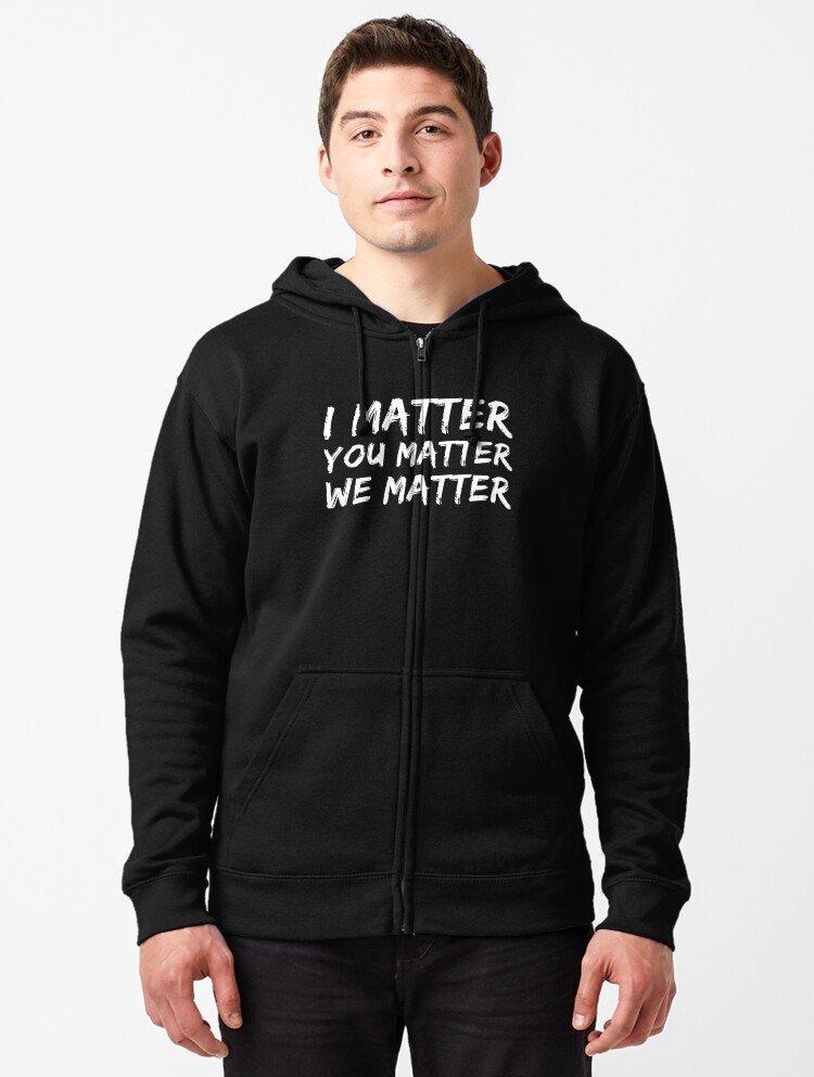 you matter hoodie black