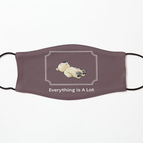 Everything is A Lot Kids Mask