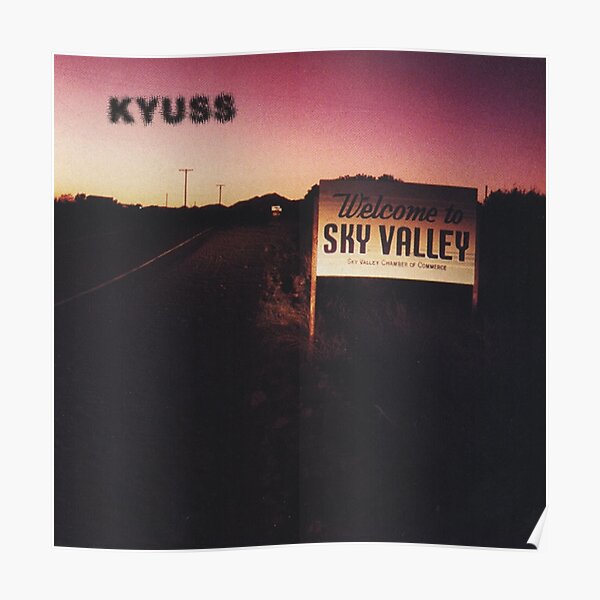 Kyuss - Welcome To Sky Valley Poster