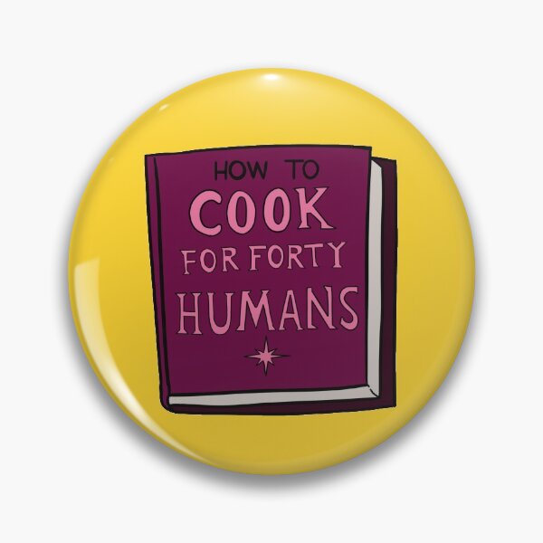 Item preview, How to Cook For Forty Humans designed and sold by LonelyBunny.