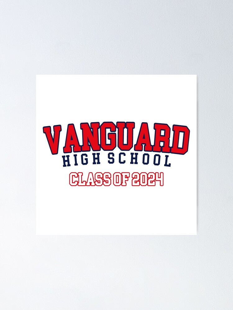 "vanguard high school - class of 2024" Poster by reaganreese | Redbubble