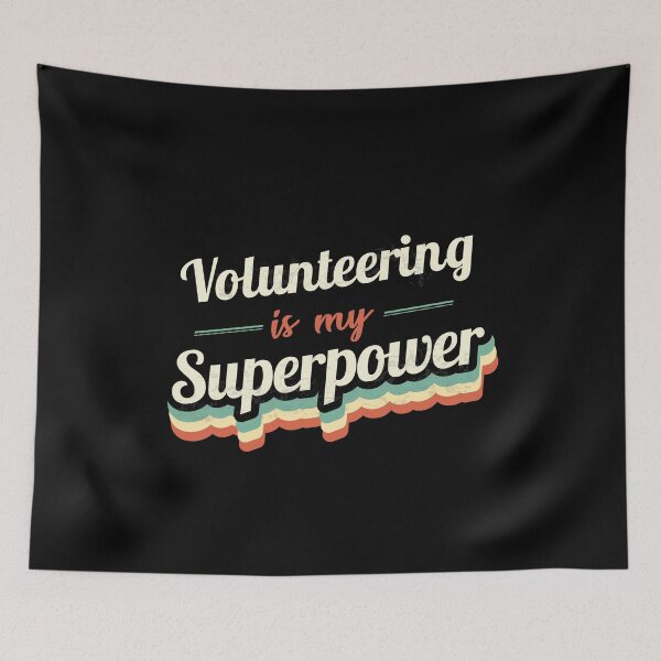 Item preview, Volunteering is my Superpower  designed and sold by Custom365.