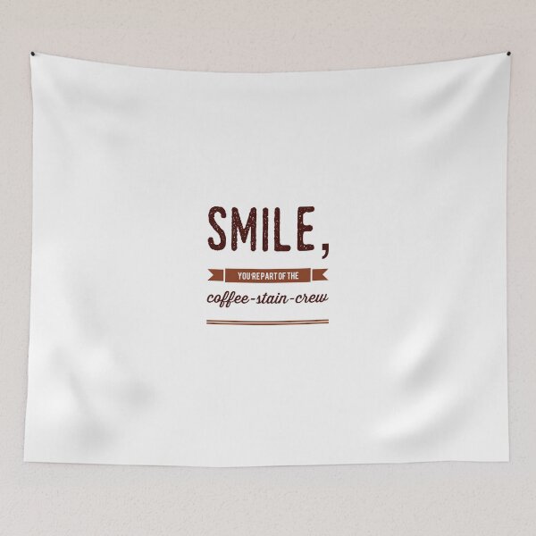Item preview, Smile, You're Part Of The Coffee-Stain-Crew designed and sold by OfferHeat.
