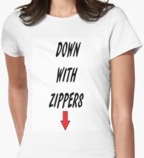 Down with Zippers Women's Fitted T-Shirt