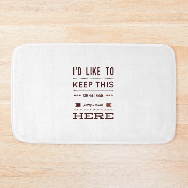 Item preview, I'd Like To Keep This Coffee Theme Going Around Here designed and sold by OfferHeat.