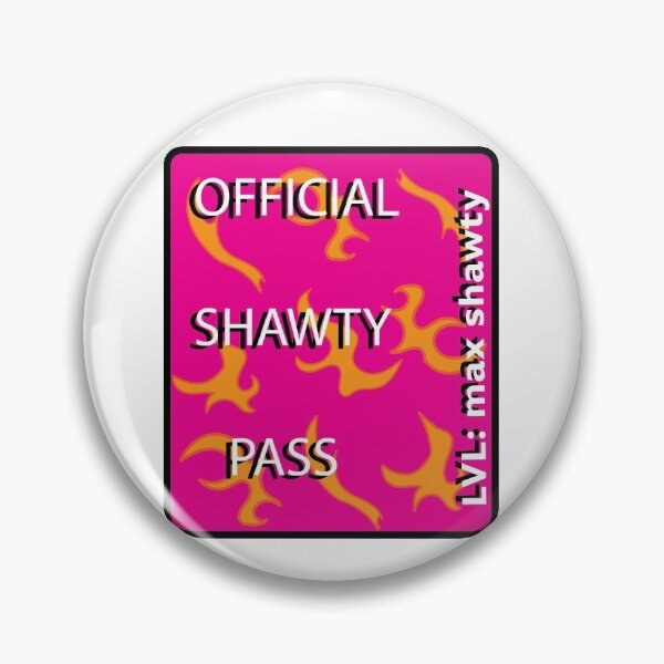 Item preview, shawty pass  designed and sold by CaitlinCarmody.
