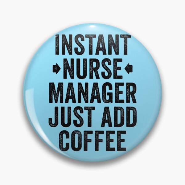 Artikelvorschau, Instant Nurse Manager Fügen Sie einfach Kaffee hinzu entworfen und verkauft von kamrankhan.