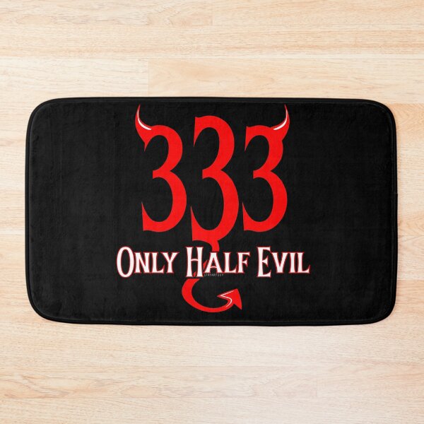 Item preview, 333 Only Half Evil  - Dark & Funny  designed and sold by LFRYARTGUY.